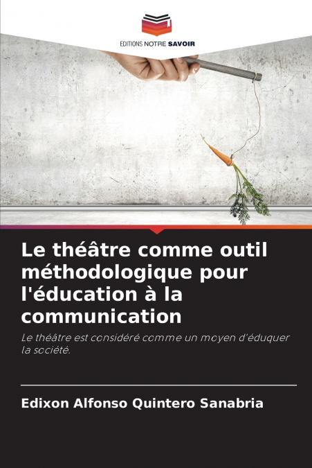 Le théâtre comme outil méthodologique pour l’éducation à la communication