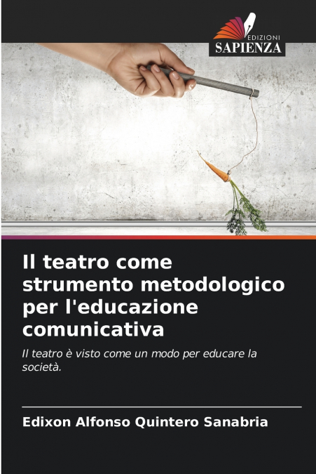 Il teatro come strumento metodologico per l’educazione comunicativa