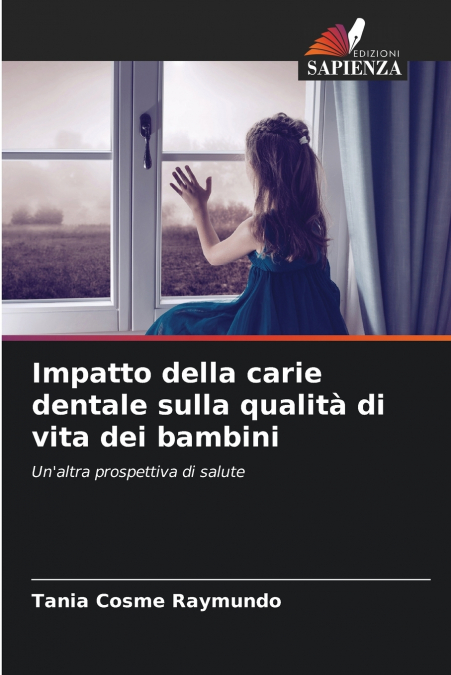 Impatto della carie dentale sulla qualità di vita dei bambini