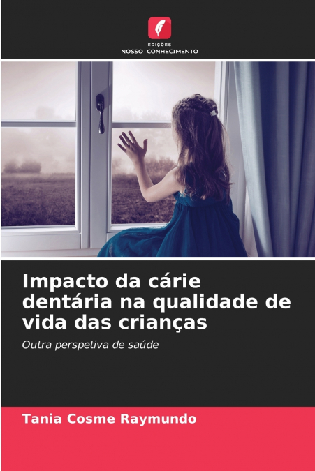 Impacto da cárie dentária na qualidade de vida das crianças