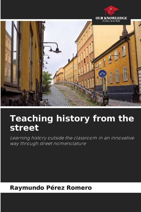 Teaching history from the street