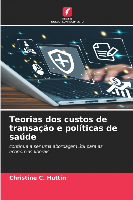 Teorias dos custos de transação e políticas de saúde