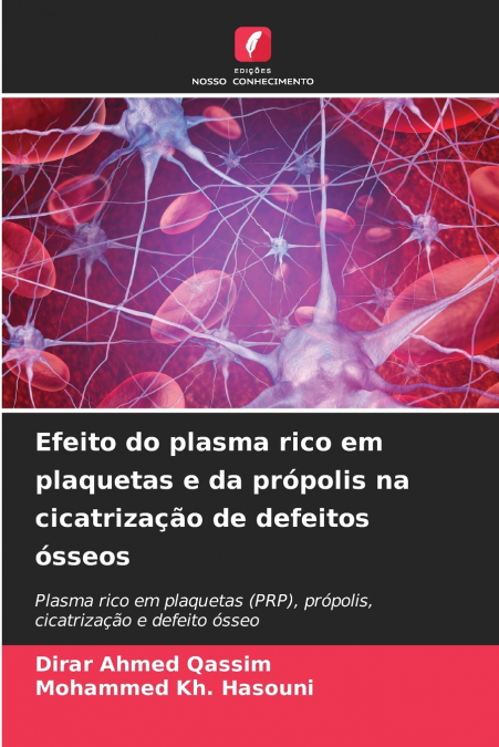 Efeito do plasma rico em plaquetas e da própolis na cicatrização de defeitos ósseos