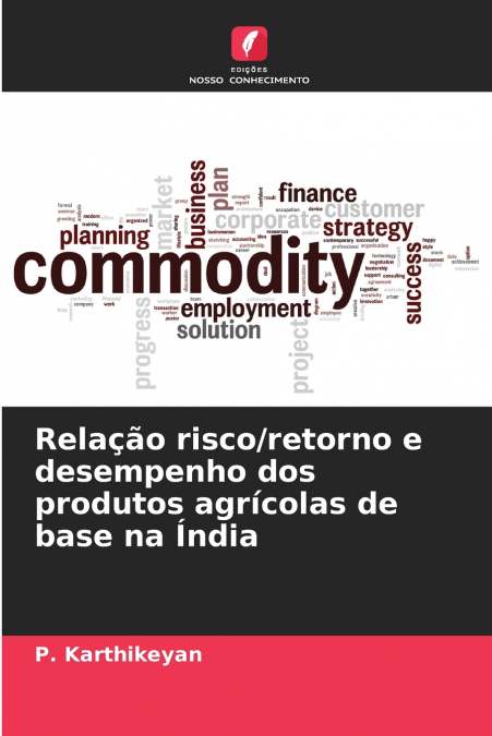 Relação risco/retorno e desempenho dos produtos agrícolas de base na Índia