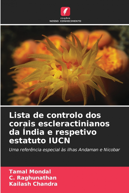 Lista de controlo dos corais escleractinianos da Índia e respetivo estatuto IUCN