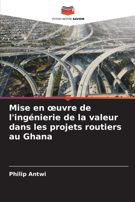 Mise en œuvre de l’ingénierie de la valeur dans les projets routiers au Ghana