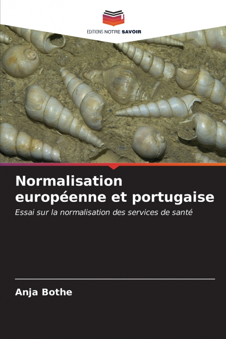 Normalisation européenne et portugaise