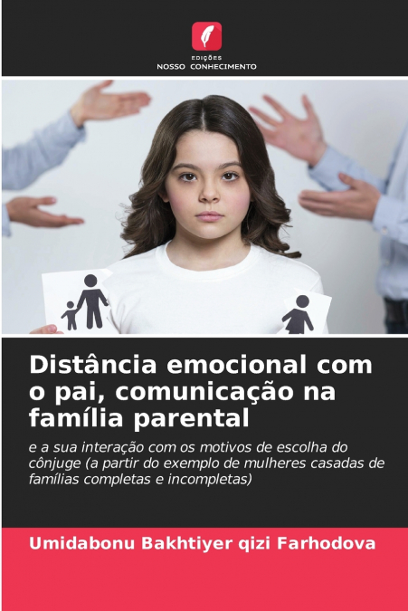 Distância emocional com o pai, comunicação na família parental