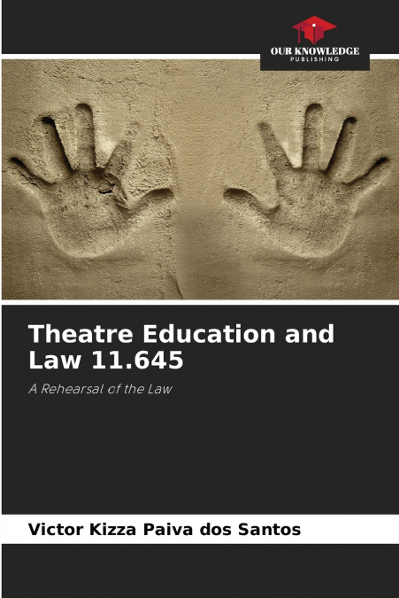 Theatre Education and Law 11.645