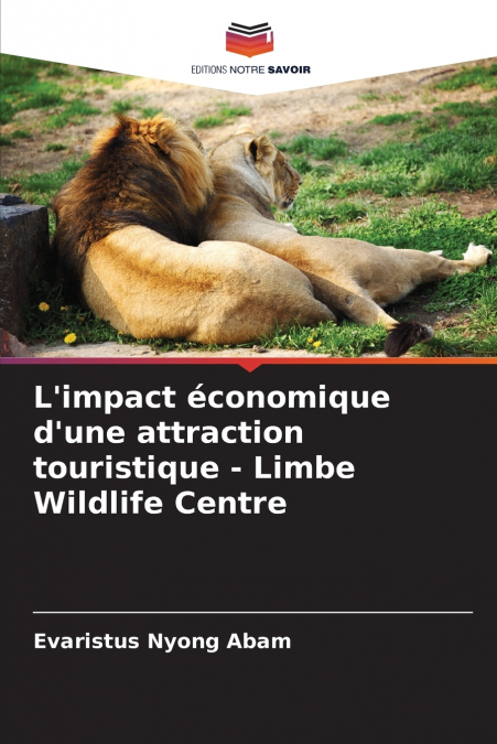 L’impact économique d’une attraction touristique - Limbe Wildlife Centre