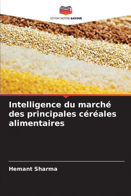 Intelligence du marché des principales céréales alimentaires