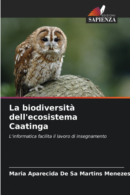 La biodiversità dell’ecosistema Caatinga