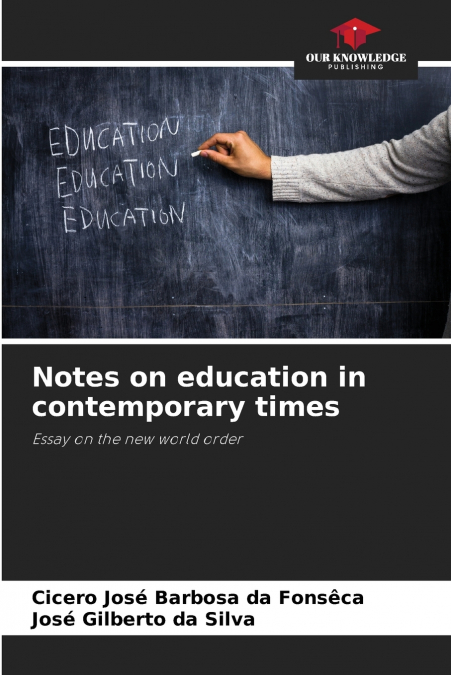 Notes on education in contemporary times