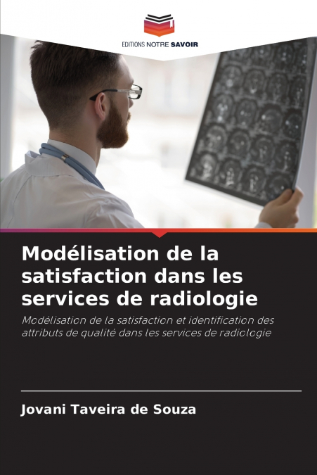 Modélisation de la satisfaction dans les services de radiologie