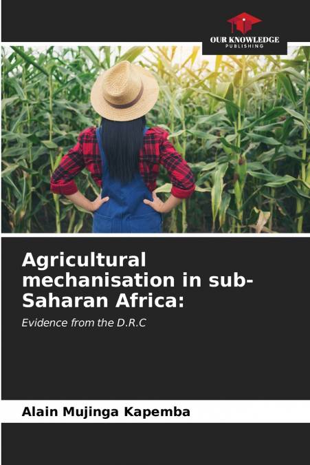 Agricultural mechanisation in sub-Saharan Africa
