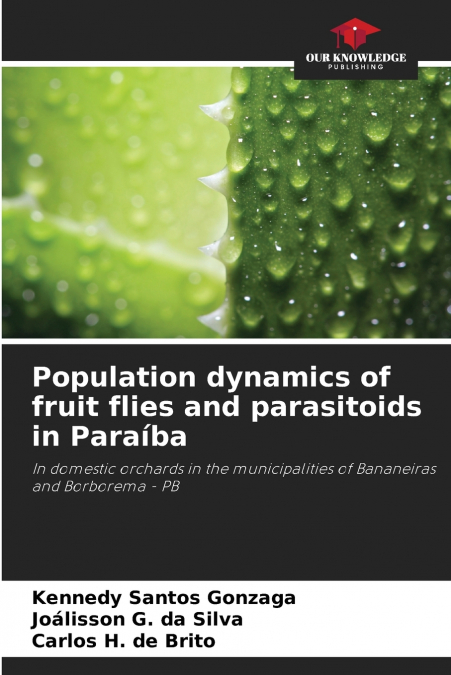 Population dynamics of fruit flies and parasitoids in Paraíba