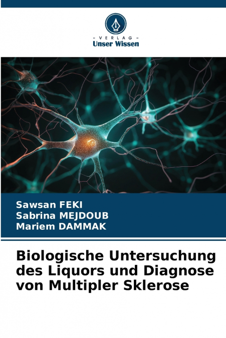 Biologische Untersuchung des Liquors und Diagnose von Multipler Sklerose