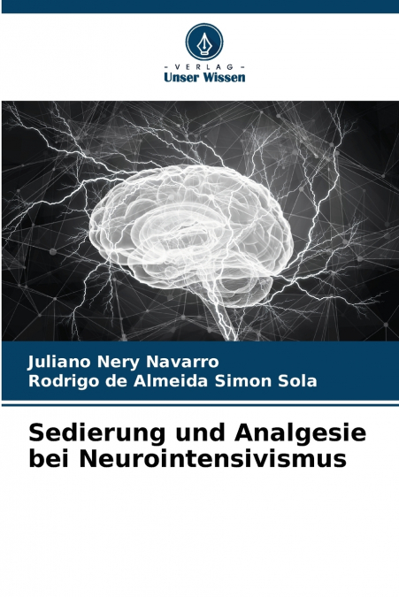 Sedierung und Analgesie bei Neurointensivismus