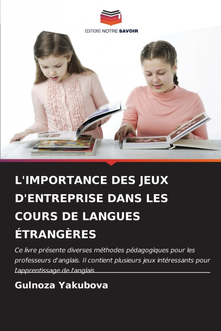 L’IMPORTANCE DES JEUX D’ENTREPRISE DANS LES COURS DE LANGUES ÉTRANGÈRES