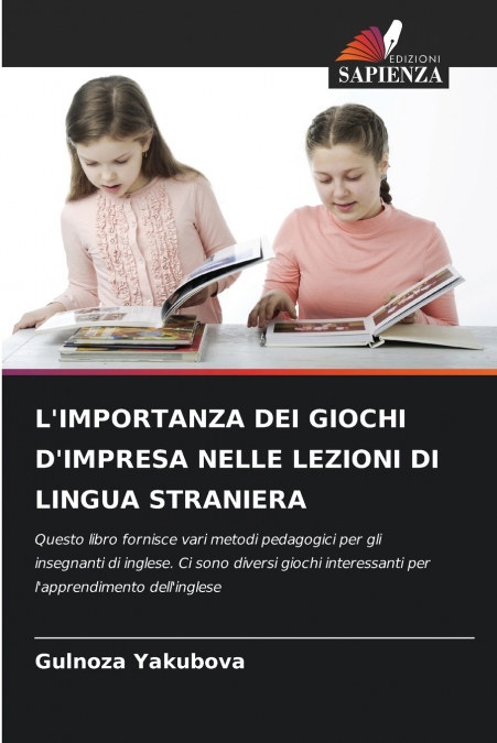L’IMPORTANZA DEI GIOCHI D’IMPRESA NELLE LEZIONI DI LINGUA STRANIERA