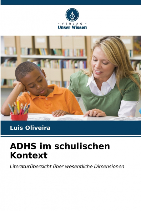 ADHS im schulischen Kontext