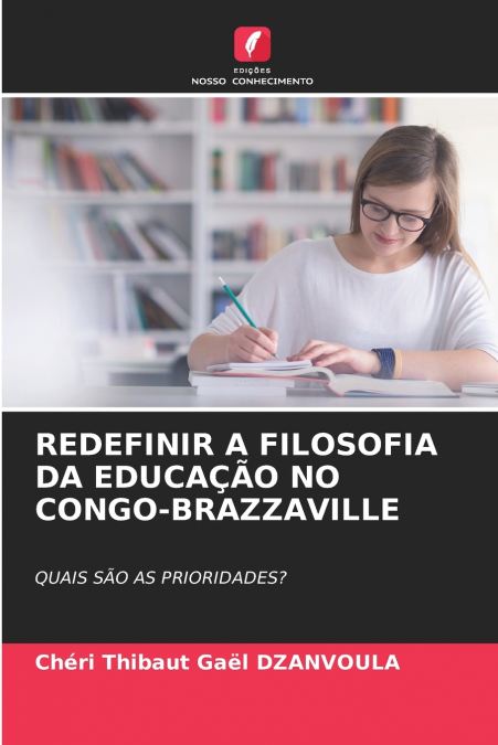 REDEFINIR A FILOSOFIA DA EDUCAÇÃO NO CONGO-BRAZZAVILLE