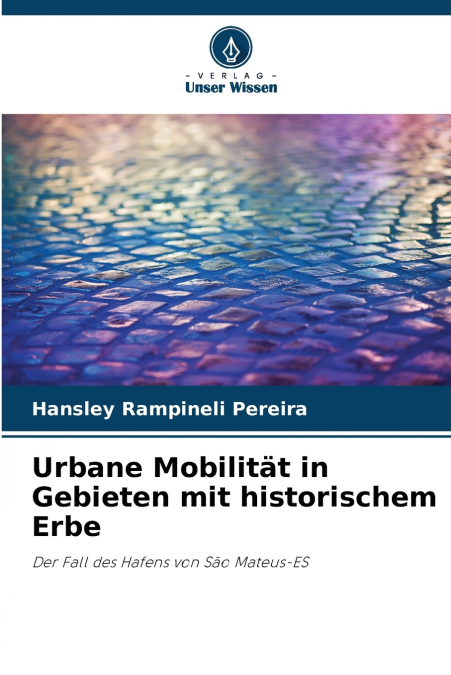 Urbane Mobilität in Gebieten mit historischem Erbe