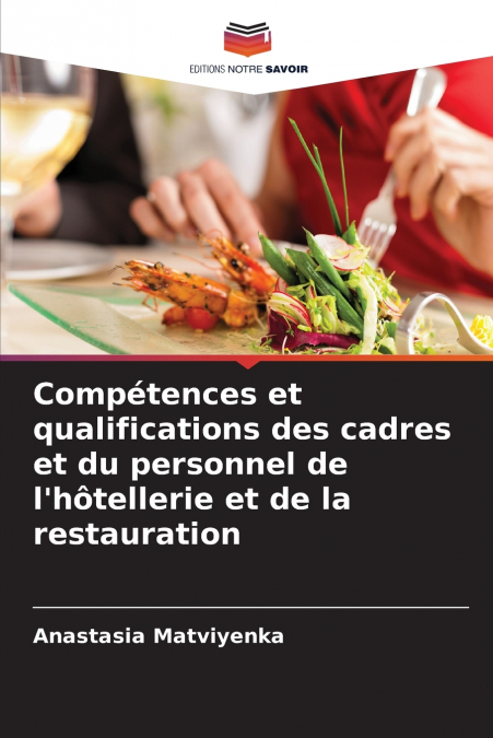 Compétences et qualifications des cadres et du personnel de l’hôtellerie et de la restauration