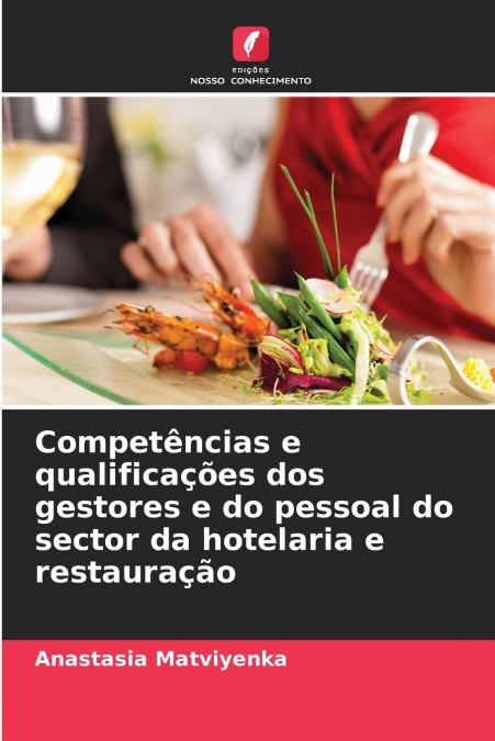 Competências e qualificações dos gestores e do pessoal do sector da hotelaria e restauração