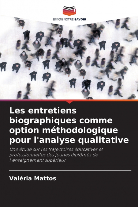 Les entretiens biographiques comme option méthodologique pour l’analyse qualitative