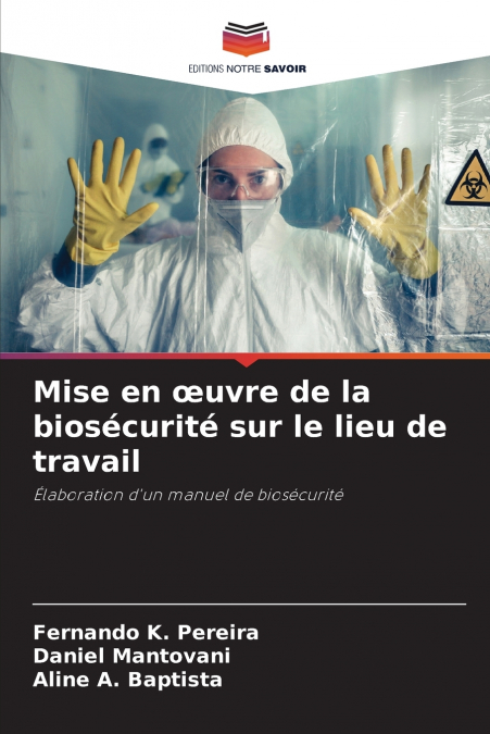 Mise en œuvre de la biosécurité sur le lieu de travail