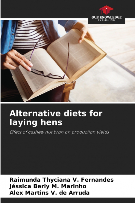 Alternative diets for laying hens