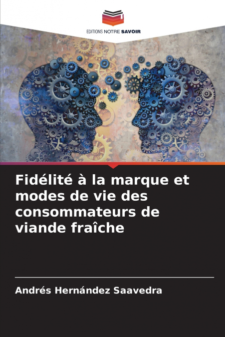 Fidélité à la marque et modes de vie des consommateurs de viande fraîche