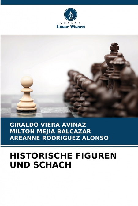 HISTORISCHE FIGUREN UND SCHACH