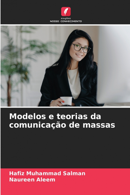 Modelos e teorias da comunicação de massas