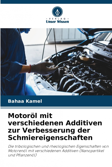 Motoröl mit verschiedenen Additiven zur Verbesserung der Schmiereigenschaften
