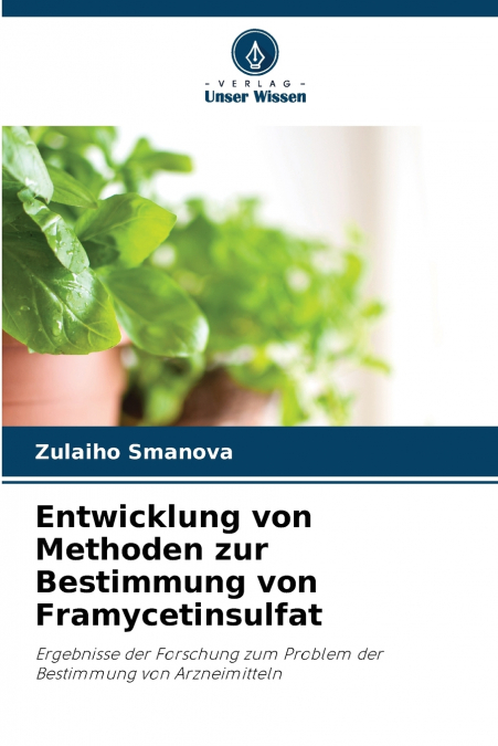 Entwicklung von Methoden zur Bestimmung von Framycetinsulfat
