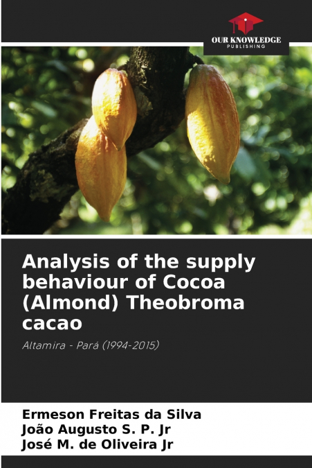 Analysis of the supply behaviour of Cocoa (Almond) Theobroma cacao