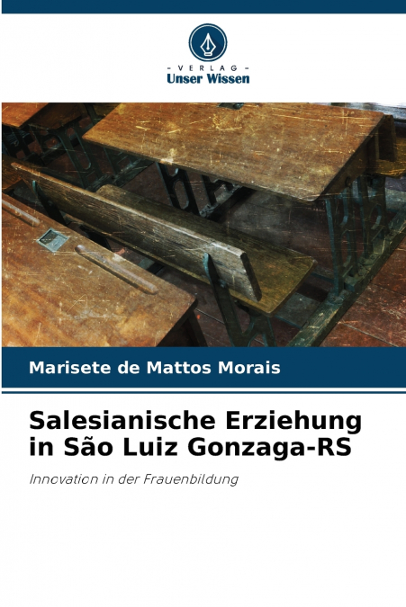 Salesianische Erziehung in São Luiz Gonzaga-RS