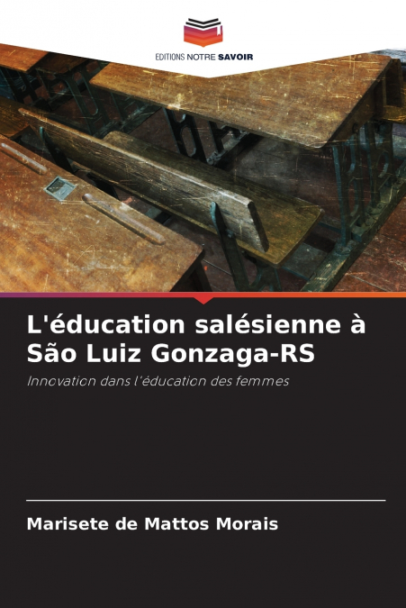 L’éducation salésienne à São Luiz Gonzaga-RS