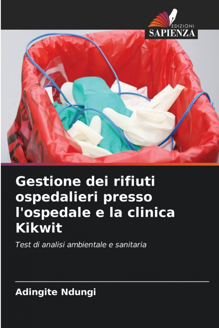 Gestione dei rifiuti ospedalieri presso l’ospedale e la clinica Kikwit