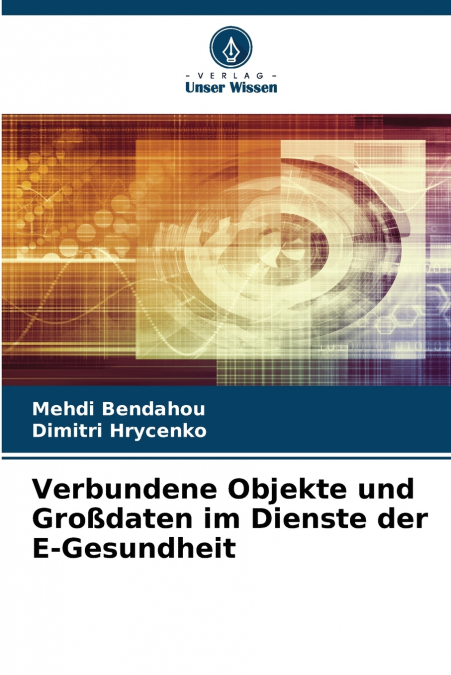 Verbundene Objekte und Großdaten im Dienste der E-Gesundheit
