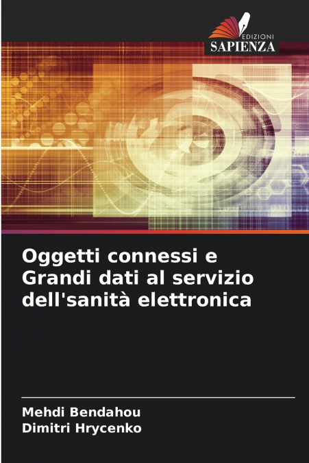 Oggetti connessi e Grandi dati al servizio dell’sanità elettronica