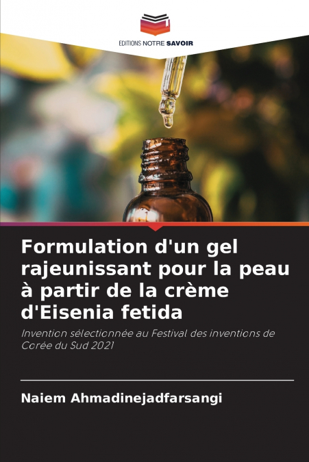 Formulation d’un gel rajeunissant pour la peau à partir de la crème d’Eisenia fetida