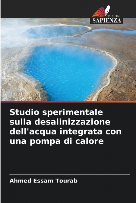 Studio sperimentale sulla desalinizzazione dell’acqua integrata con una pompa di calore