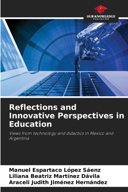 Reflections and Innovative Perspectives in Education