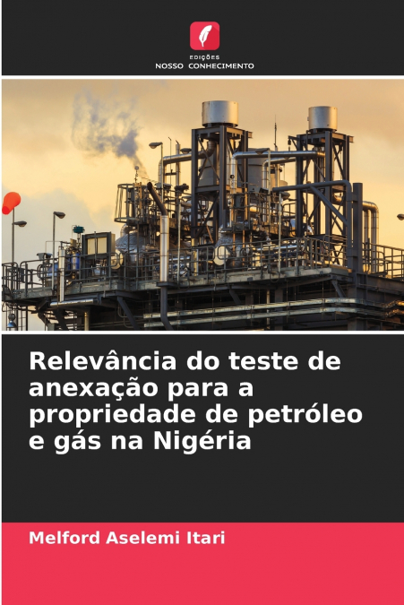 Relevância do teste de anexação para a propriedade de petróleo e gás na Nigéria