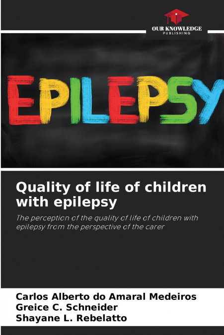 Quality of life of children with epilepsy