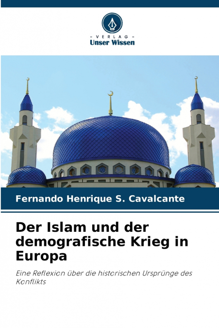 Der Islam und der demografische Krieg in Europa