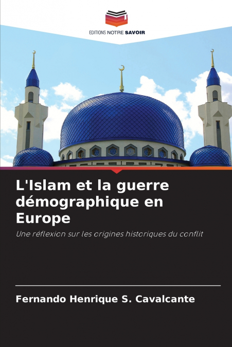 L’Islam et la guerre démographique en Europe